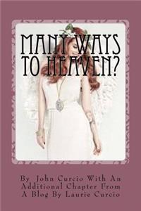 Many Ways To Heaven?