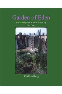 Garden of Eden (Part One)