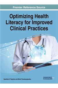 Optimizing Health Literacy for Improved Clinical Practices