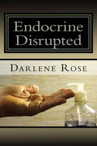 Endocrine Disrupted