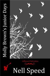 Molly Brown's Junior Days