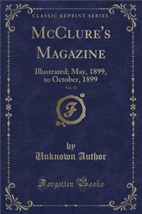 McClure's Magazine, Vol. 13