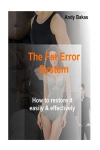 Fat Error System