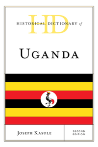 Historical Dictionary of Uganda