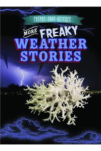 More Freaky Weather Stories