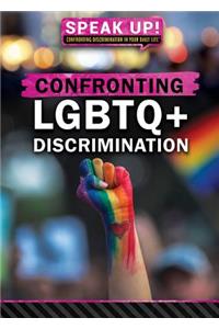 Confronting LGBTQ+ Discrimination