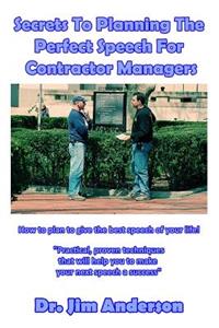 Secrets To Planning The Perfect Speech For Contractor Managers