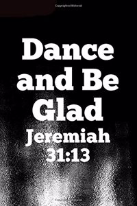 Dance and Be Glad Jeremiah 31