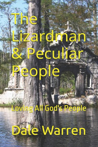 Lizardman & Peculiar People