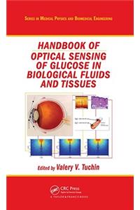 Handbook of Optical Sensing of Glucose in Biological Fluids and Tissues