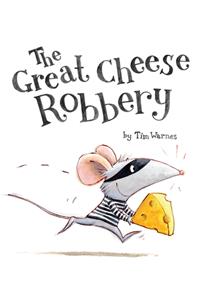 The Great Cheese Robbery