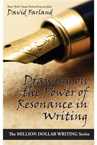 Drawing on the Power of Resonance in Writing