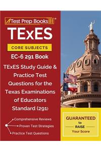 TExES Core Subjects EC-6 291 Book