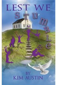 Lest We Stumble