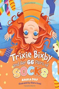 Trixie Bixby and Her 66 Pairs of Socks