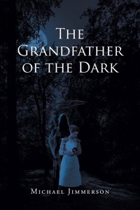 The Grandfather of the Dark