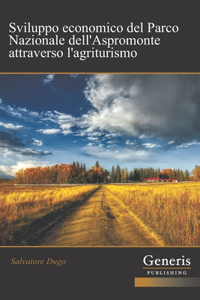 Sviluppo economico del Parco Nazionale dell'Aspromonte attraverso l'agriturismo