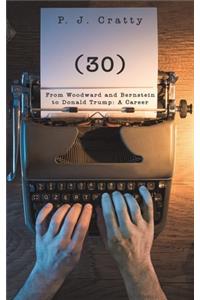 (30) From Woodward and Bernstein to Donald Trump