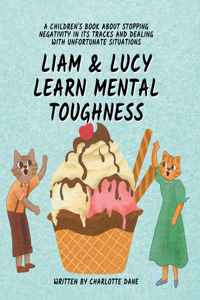 Liam and Lucy Learn Mental Toughness