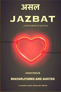 asal jazbat / à¤…à¤¸à¤² à¤œà¤œà¤¼à¤¬à¤¾à¤¤ : A way towards success