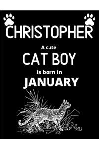 CHRISTOPHER a cute cat boy is born in January