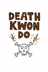 Fan Made. Sacred Death Kwon Do Notebook. Notebook