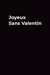 Joyeux sans valentin