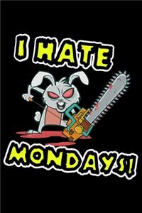 Notebook I Hate Mondays