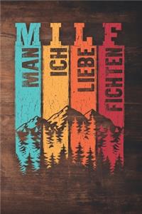 Milf Man Ich Liebe Fichten