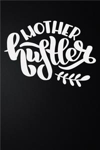 Mother Hustler