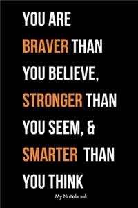 You Are Braver Than You Believe