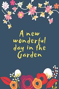 A new wonderful day in the garden