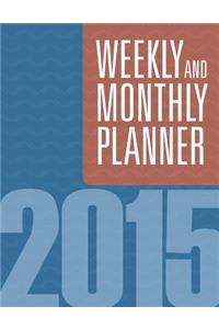 Weekly And Monthly Planner 2015