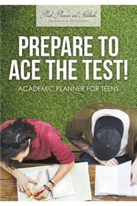 Prepare to Ace the Test! Academic Planner for Teens