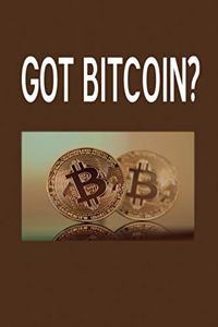 Got Bitcoin?