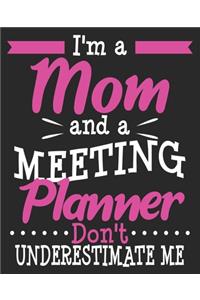 I'm A Mom And A Meeting Planner Don't Underestimate Me