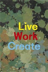 Live Work Create