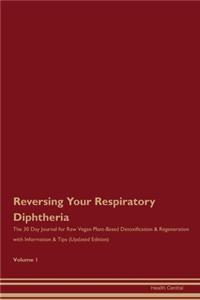 Reversing Your Respiratory Diphtheria