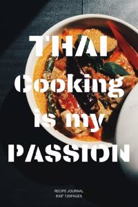 Thai Cooking is my passion