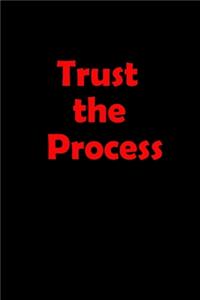 Trust The Process
