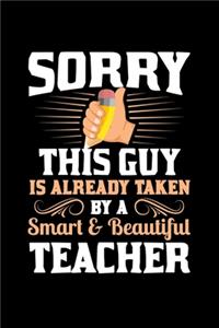 Sorry this Guy is already taken by a smart & Beautiful Teacher