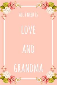 All I Need Is Love And Grandma