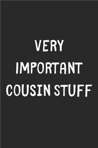 Very Important Cousin Stuff