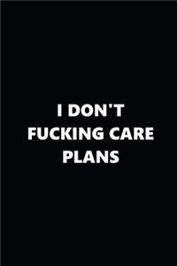 2020 Weekly Planner Funny Humorous I Don't Fucking Care Plans 134 Pages