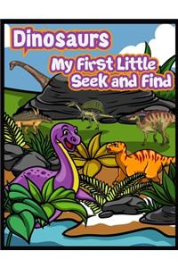 Dinosaurs My First Little Seek and Find
