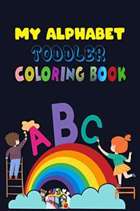 My Alphabet Toddler Coloring Book