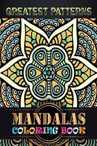 Greatest Patterns Mandalas Coloring Book