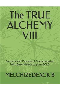 The TRUE ALCHEMY VIII