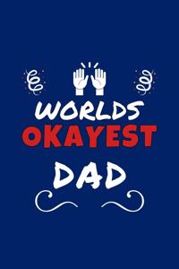 Worlds Okayest Dad