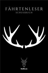Fährtenleser - Schussbuch
